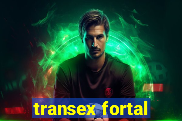 transex fortal